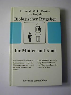 Seller image for Biologischer Ratgeber fr Mutter und Kind for sale by Antiquariat Fuchseck