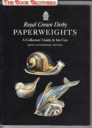 Seller image for Royal Crown Derby Paperweights: A Collectors Guide: 250th Anniversary Edition for sale by THE BOOK BROTHERS