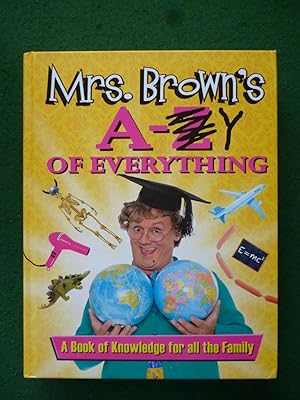 Seller image for Mrs. Brown's A-Y Of Everything )A Book Of Knowledge For All The Family) for sale by Shelley's Books