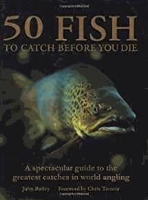 50 Fish to Catch Before You Die