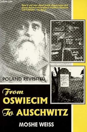 Seller image for FROM OSWIECIM TO AUSCHWITZ : POLAND REVISITED for sale by Le-Livre