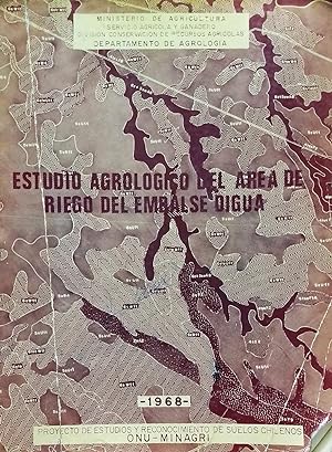 Estudio agrológico del área de riego del Embalse Digua. Prólogo Alberto Valdés Fabres