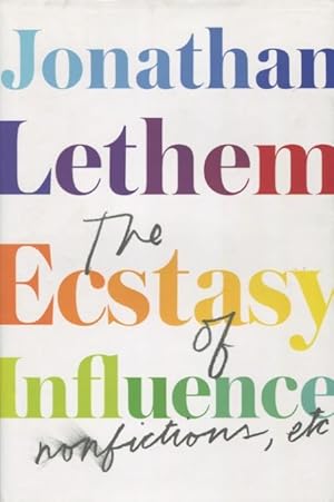 Imagen del vendedor de The Ecstasy of Influence: Nonfiction, Etc. a la venta por Kenneth A. Himber