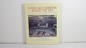 Stone Age Farmers Beside the Sea: Scotland's Prehistoric Village of Skara Brae