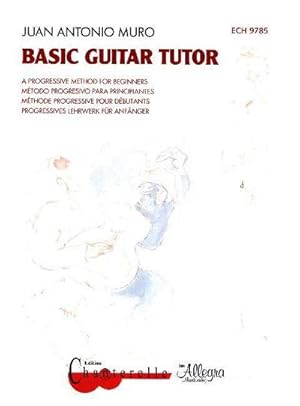 Imagen del vendedor de Basic Guitar Tutor : A progressive Method for Beginners. Gitarre. a la venta por AHA-BUCH GmbH