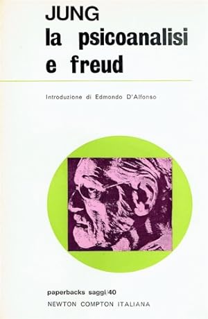 Bild des Verkufers fr La psicoanalisi e Freud. zum Verkauf von FIRENZELIBRI SRL