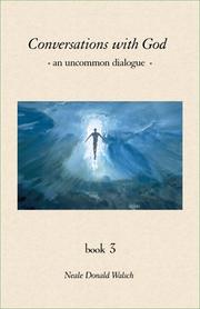 Immagine del venditore per Conversations With God : An Uncommon Dialogue (Book #3) venduto da ChristianBookbag / Beans Books, Inc.