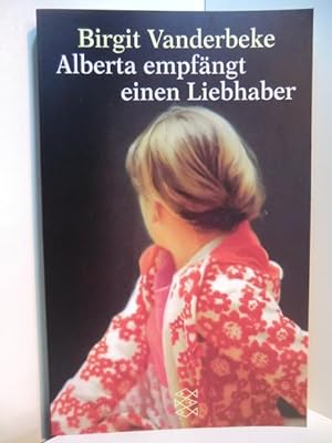 Bild des Verkufers fr Alberta empfngt einen Liebhaber zum Verkauf von Antiquariat Weber