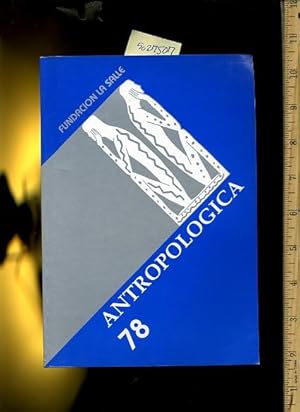 Seller image for Fundacion La Salle : Antropologica 77 / 1992 [critical Practical Study ; Review Reference ; Biographical Details ; in Depth Research, Anthropology IN SPANISH / ESPANOL and ENGLISH ] for sale by GREAT PACIFIC BOOKS