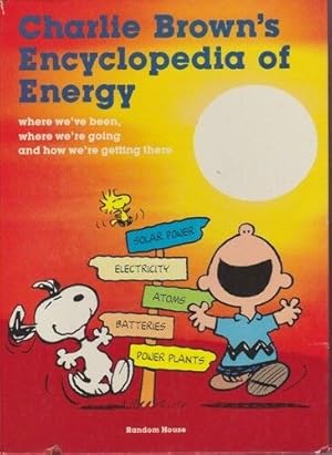 Charlie Brown's Encyclopedia of Energy: Based on the Charles M. Schulz characters : where we've b...