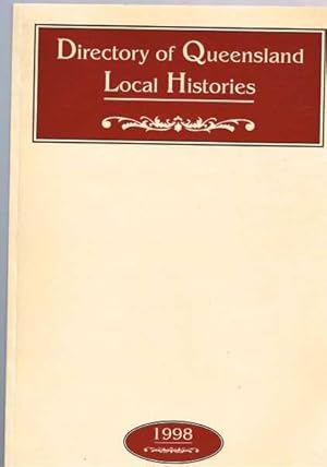 Directory of Queensland Local Histories 1998