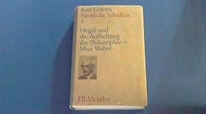 Hegel und die aufhebung der philosophie im 19. jahrhundert - Max Weber