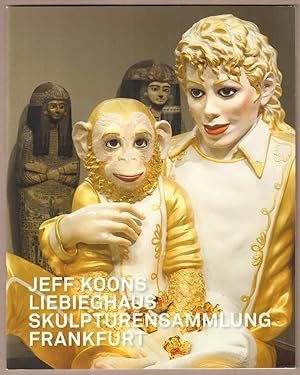 Bild des Verkufers fr Jeff Koons. Liebieghaus Skulpturensammlung Frankfurt. zum Verkauf von Antiquariat Neue Kritik