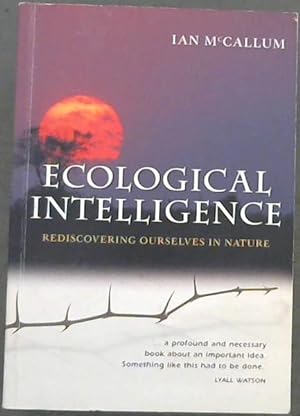 Bild des Verkufers fr Ecological Intelligence: Rediscovering Ourselves in Nature zum Verkauf von Chapter 1