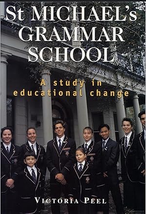 St Michael's Grammar School : A Study in Educational Change