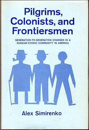 Immagine del venditore per Pilgrims, Colonists, and Frontiersmen: An Ethnic Community in Transition venduto da Dorley House Books, Inc.