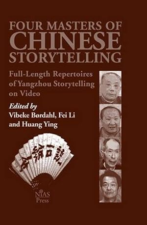 Bild des Verkufers fr Four Masters of Chinese Storytelling: Full-length Repertoires of Yangzhou Storytelling on Video zum Verkauf von Shore Books