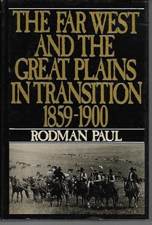 Bild des Verkufers fr The Far West and the Great Plains in Transition, 1859-1900 (New American Nation Series) zum Verkauf von Bookfeathers, LLC