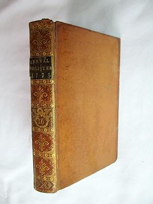 The Annual Register or A View of The History, Politics and Literature for the Year 1773