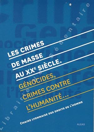 Imagen del vendedor de Les crimes de masse au XXe Sicle.Gnocides, crimes contre l'humanit. a la venta por ARTLINK