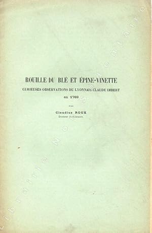 Image du vendeur pour Rouille du bl et pine-vinette. Curieuse observation du Lyonnais Claude Imbert mis en vente par ARTLINK