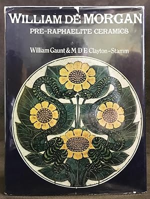Bild des Verkufers fr William De Morgan: Pre-Raphaelite Ceramics zum Verkauf von Exquisite Corpse Booksellers