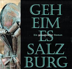 Bild des Verkufers fr Geheimes Salzburg: Ein genussvoller Roman zum Verkauf von Paderbuch e.Kfm. Inh. Ralf R. Eichmann