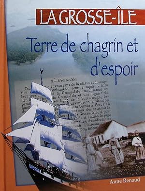 Seller image for La Grosse-le: Terre de chagrin et d'espoir for sale by Librairie La fort des Livres