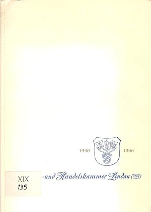 Bild des Verkufers fr Jubilumsausgabe des Mitteilungsblattes aus Anla des 20jhrigen Bestehens der Industrie- und Handelskammer Lindau (B) 1946 - 1966. zum Verkauf von Brbel Hoffmann