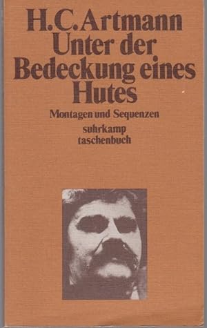 Image du vendeur pour Unter der Bedeckung eines Hutes. Montagen und Sequenzen mis en vente par Graphem. Kunst- und Buchantiquariat