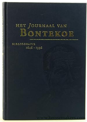 Seller image for Iovrnael ofte Gedenckwaerdige beschrijvinghe vande Oost-Indische Reyse van Willem Ysbrantsz. Bontekoe van Hoorn. Descriptieve bibliografie 1646-1996. for sale by Emile Kerssemakers ILAB