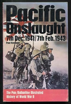 PACIFIC ONSLAUGHT - 7th Dec 1941 to 7th Feb 1943