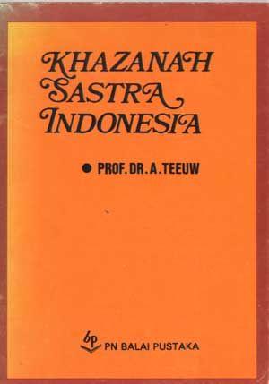 Bild des Verkufers fr Khazanah Sastra Indonesia: Beberapa Masalah Penelitian Dan Penyebarluasannya zum Verkauf von Cat's Cradle Books