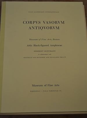 Seller image for Corpus Vasorum Antiquorum. Museum of Fine Arts, Boston. Attic Black-Firgured Amphorae for sale by Bryn Mawr Bookstore