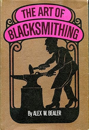 Imagen del vendedor de The Art of Blacksmithing a la venta por Dogtales