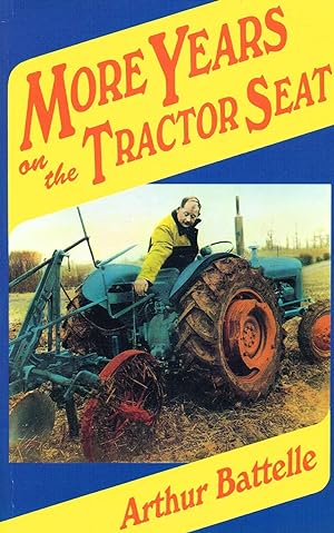 Seller image for More Years On The Tractor Seat : for sale by Sapphire Books