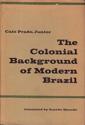 Immagine del venditore per The Colonial Background of Modern Brazil venduto da Goulds Book Arcade, Sydney