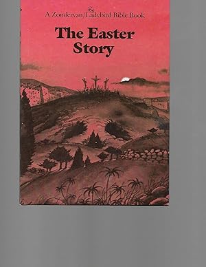 Seller image for The Easter Story (Zondervan/Ladybird Bible series) for sale by TuosistBook