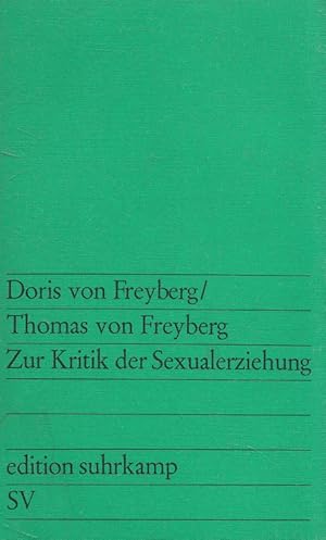 Bild des Verkufers fr Zur Kritik der Sexualerziehung. edition suhrkamp ; 467 zum Verkauf von Versandantiquariat Nussbaum