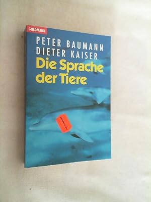 Bild des Verkufers fr Die Sprache der Tiere : [dieses Buch basiert auf der gleichnamigen Fernsehreihe des Westdeutschen Rundfunks]. zum Verkauf von Versandantiquariat Christian Back