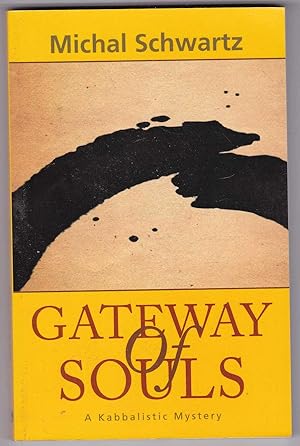 Seller image for Gateway of Souls. A Kabbalistic Mystery for sale by Kultgut