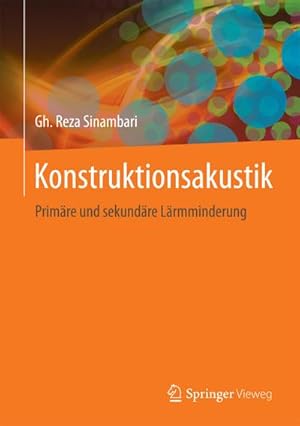 Immagine del venditore per Konstruktionsakustik : Primre und sekundre Lrmminderung venduto da AHA-BUCH GmbH