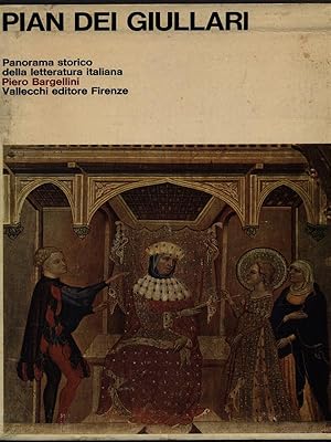 Pian dei Giullari - Panorama storico della letteratura italiana 3vv