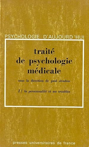 Traité de psychologie médicale en 3 vol. - La personnalité et ses troubles / La rencontre thérape...