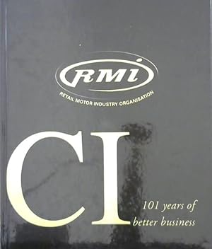 Retail Motor Industry Organisation (RMI) : 101 Years of Better Business