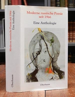 Moderne russische Poesie seit 1966. Eine Anthologie. Zweisprachige Ausgabe Russisch und Deutsch.