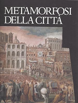 Bild des Verkufers fr METAMORFOSI DELLA CITT - a cura di Leonardo Benevolo zum Verkauf von ART...on paper - 20th Century Art Books