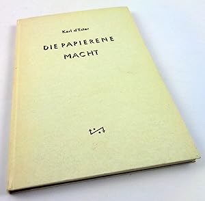 Die papierene Macht. Kleine Pressekunde, geschrieben von Zeitgenossen. (= Presse und Welt, Bd. 3).