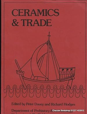 Bild des Verkufers fr CERAMICS AND TRADE The Production and Distribution of later Medieval Pottery in North-West Europe zum Verkauf von Chaucer Bookshop ABA ILAB