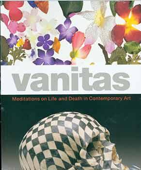 Imagen del vendedor de Vanitas. Meditations on Life and Death in Contemporary Art. a la venta por Wittenborn Art Books